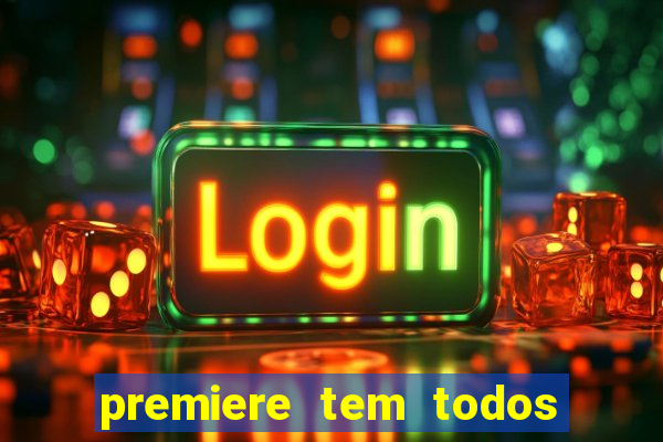 premiere tem todos os jogos